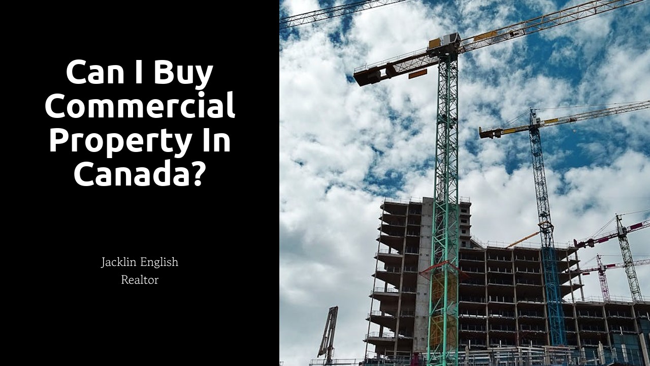 Can I buy commercial property in Canada?