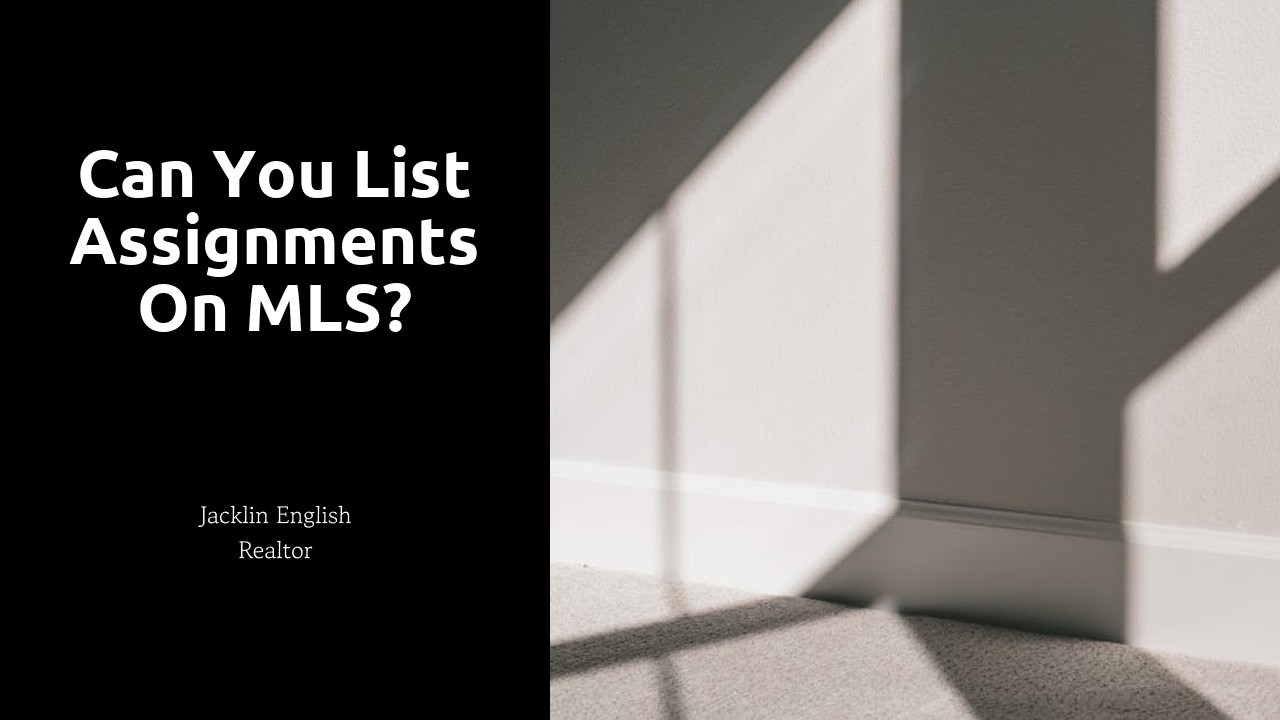 Can you list assignments on MLS?