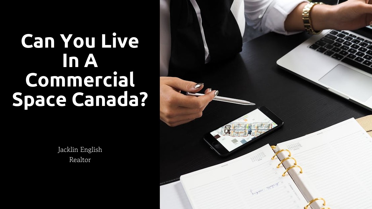 Can you live in a commercial space Canada?